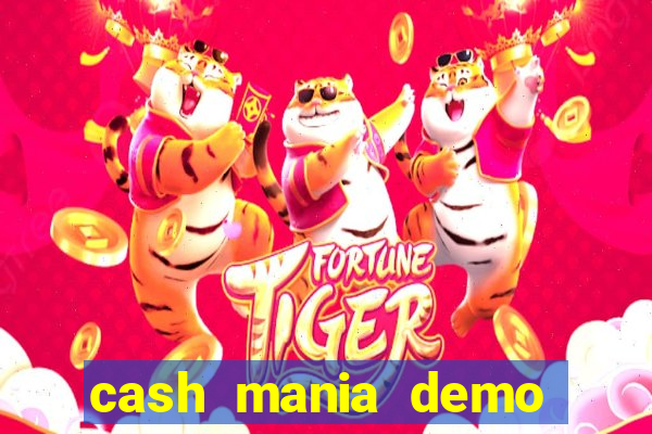 cash mania demo live bet